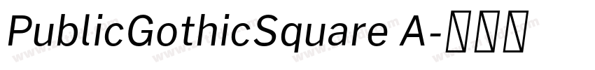 PublicGothicSquare A字体转换